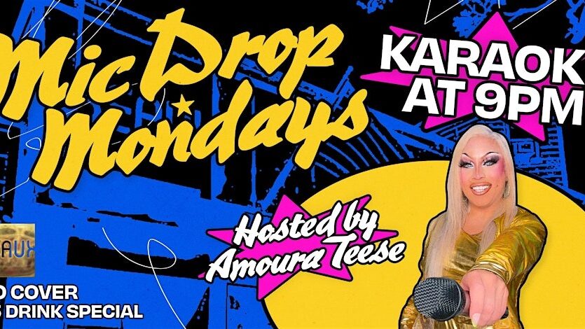 MIC DROP MONDAYS Karaoke Night at Beaux